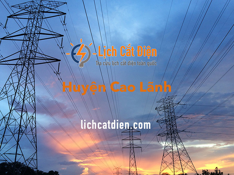 Lịch cắt điện tại Huyện Cao Lãnh
